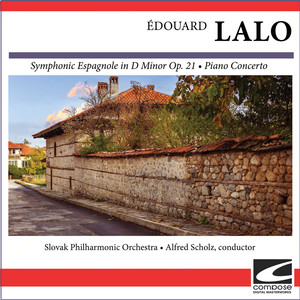 Édouard Lalo - Symphonic Espagnole in D Minor Op. 21 - Piano Concerto