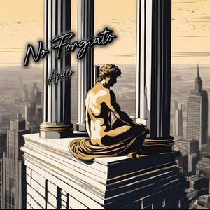 No Forgiato (Explicit)