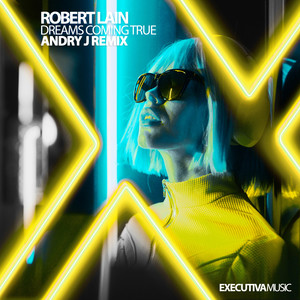 Dreams Coming True (Andry J Extended Remix)
