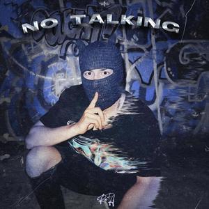 NO TALKING