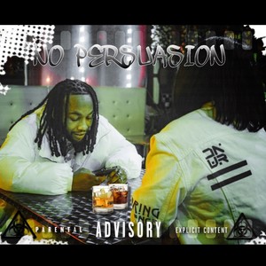 No Persuasion (Explicit)