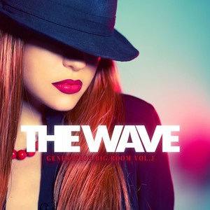 The Wave - Generation Big Room, Vol.3