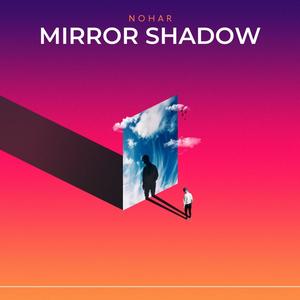 Mirror Shadow