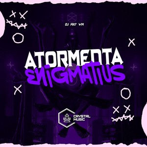 ATORMENTA ENIGMATIUS (Explicit)