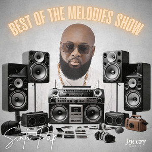 Best of the melodies show (Explicit)