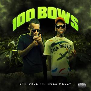 100 Bows (feat. Mula Meezy) [Explicit]