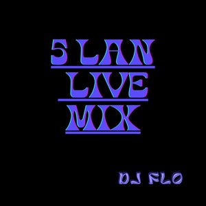 5 LAN LIVE MIX (Live)