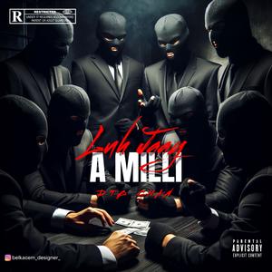 A Milli (feat. DTB Chan) (Explicit)