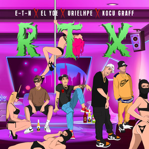 R.T.X (Explicit)