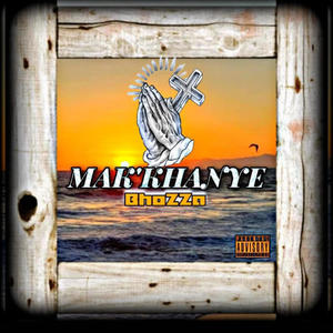 MAK'KHANYE (Explicit)