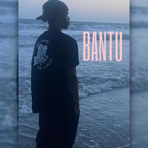 BANTU FREESTYLE (Explicit)