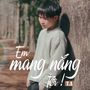 Em Mang Nắng Tới !