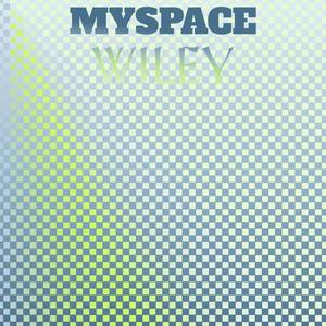 Myspace Wiley