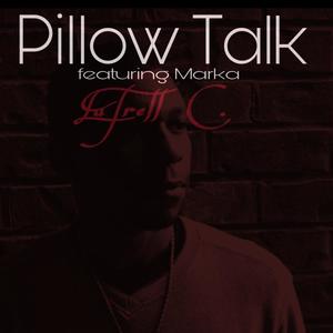 Pillow Talk (feat. Marka) (Explicit)