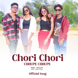 Chori Chori Chupe Chupe