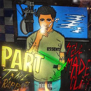 PART TIME RAPPER (Explicit)