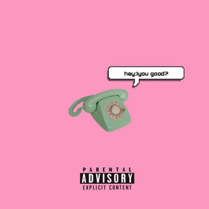 Hey:) You Good? (Explicit)