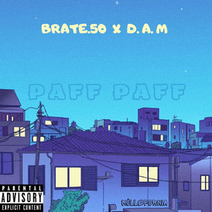 Paff Paff (Explicit)