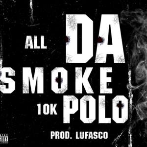 All Da Smoke' (Explicit)