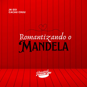 Romantizando o Mandela (Explicit)