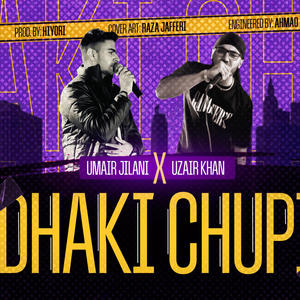 Dhaki Chupi (feat. Uzair Khan) [Explicit]