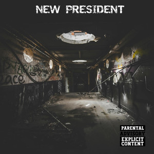 New President (Explicit)