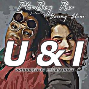 U & I (feat. Young $lim) [Explicit]