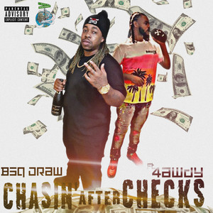 Chasin' After Checks (Explicit)