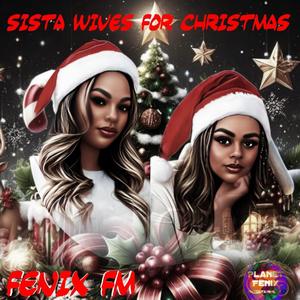 SISTA WIVES FOR CHRISTMAS (Explicit)