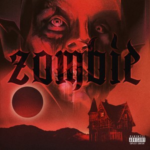 Zombie (Explicit)