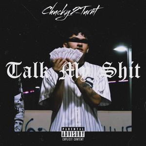 TALK MY **** (Explicit)