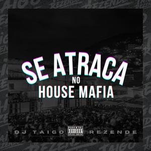 SE ATRACA NO HOUSE MAFIA (Explicit)