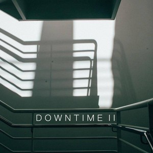 DOWNTIME EP II (Explicit)