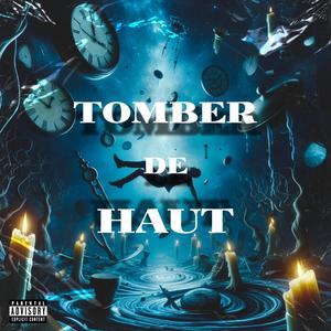 Tomber de Haut (Explicit)