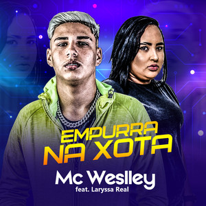 Empurra na Xota(feat. Laryssa Real) (Explicit)