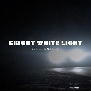 Bright White Light