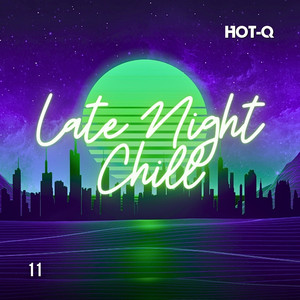 Late Night Chill 011