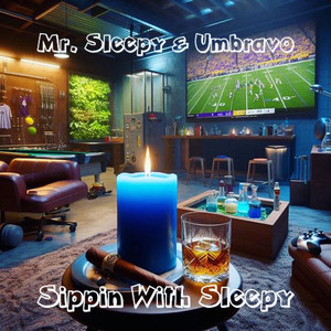 Sippin With Sleepy (Explicit)