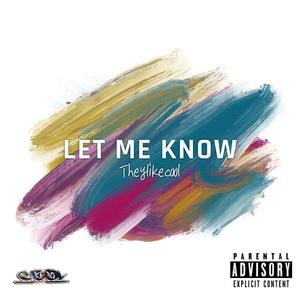 Let Me Know (Explicit)