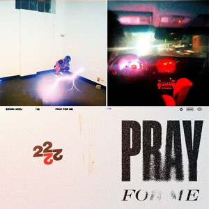 Pray For Me (Explicit)