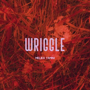 Wriggle (feat. Jonathan Gaubert & Rebal Korkmaz)