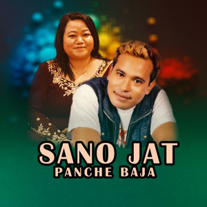 SANO JAT PANCHE BAJA