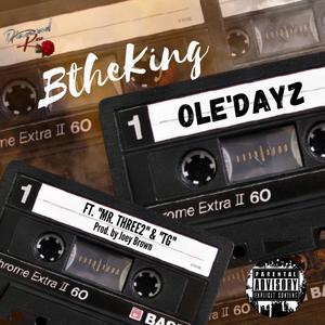 Ole'Dayz (feat. Mr. Three2, Joey Brown & TG) (Explicit)