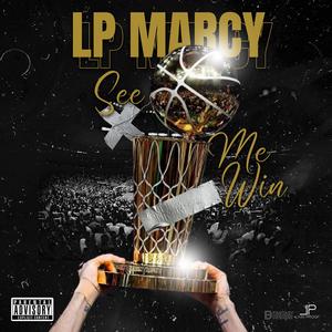 See Me Win (Explicit)