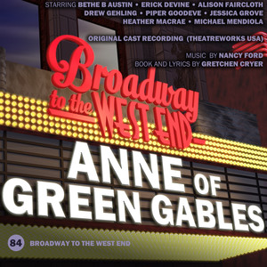 Anne of Green Gables (Original Cast, Theatreworks USA)