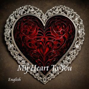 My Heart To You