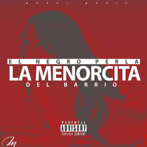 La Menorcita del Barrio (Explicit)