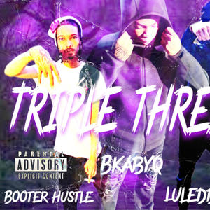 Triple threat (feat. Bkabyq & Luleddiebo) (Explicit)