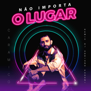 Não Importa o Lugar (Adriano Pagani Remix)