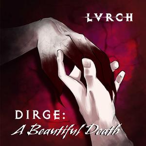 Dirge: A Beautiful Death (Explicit)